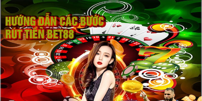 Ba bước rút tiền siêu tốc tại BET88