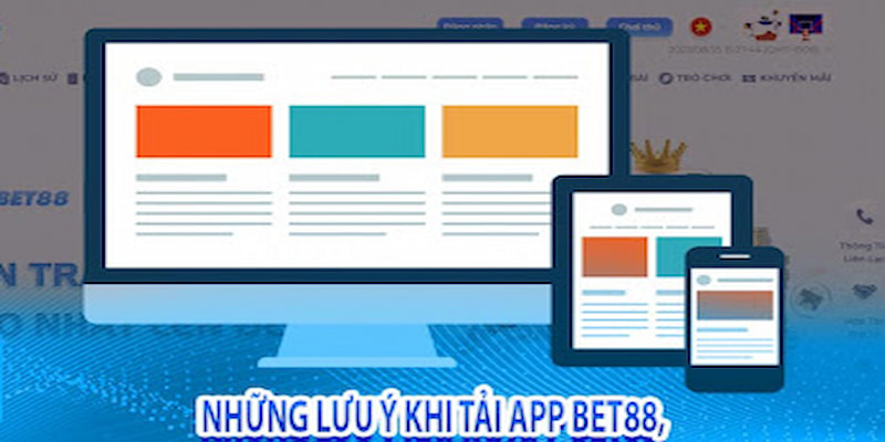 Những lưu ý khi tải app BET88 cho người chơi mới