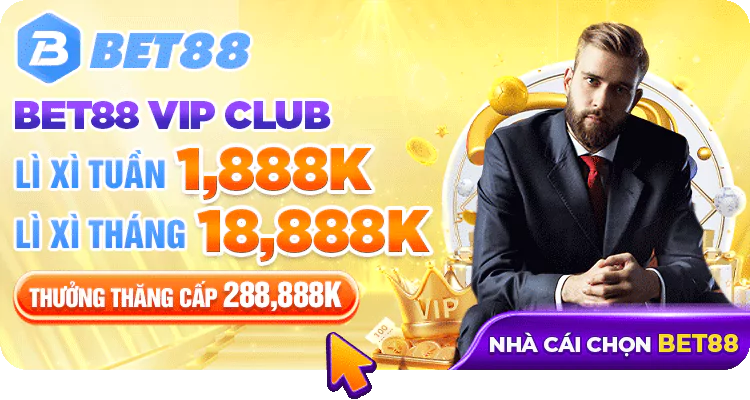 Khuyến mãi BET88 lì xì hội viên CLB VIP